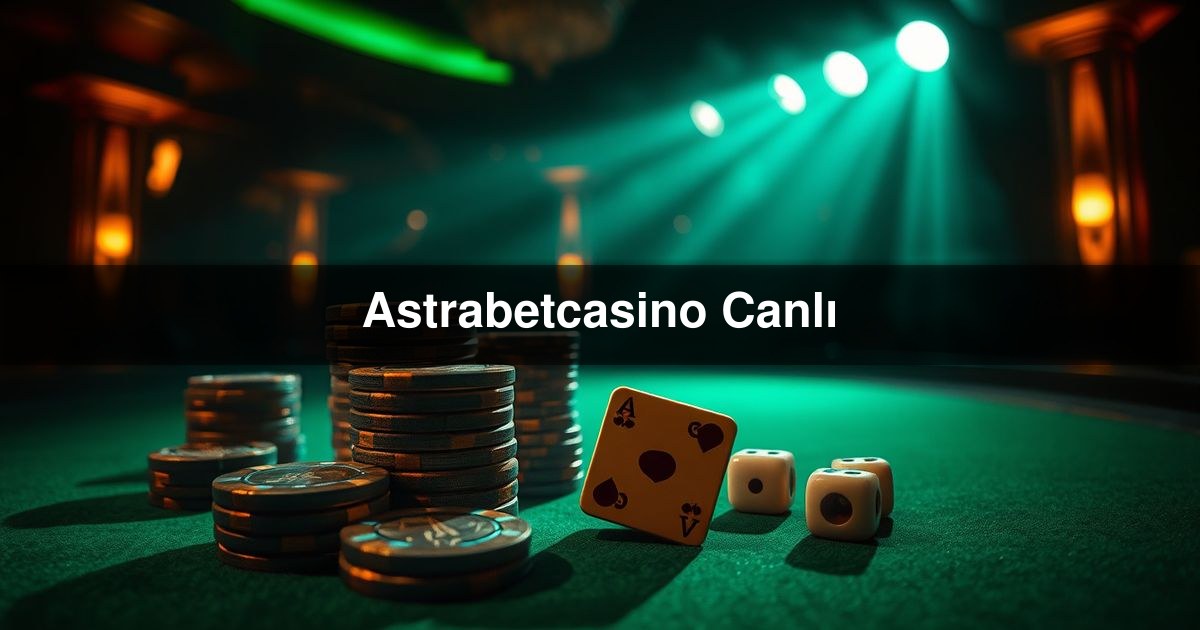 Astrabetcasino Canlı