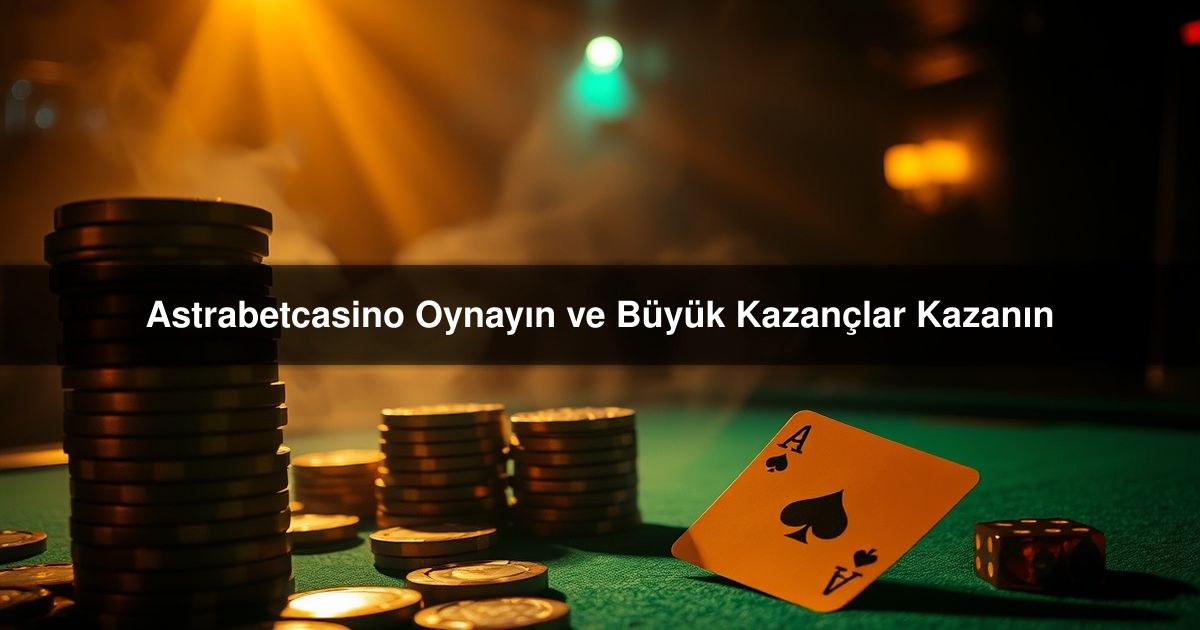 Astrabetcasino Oynayın
