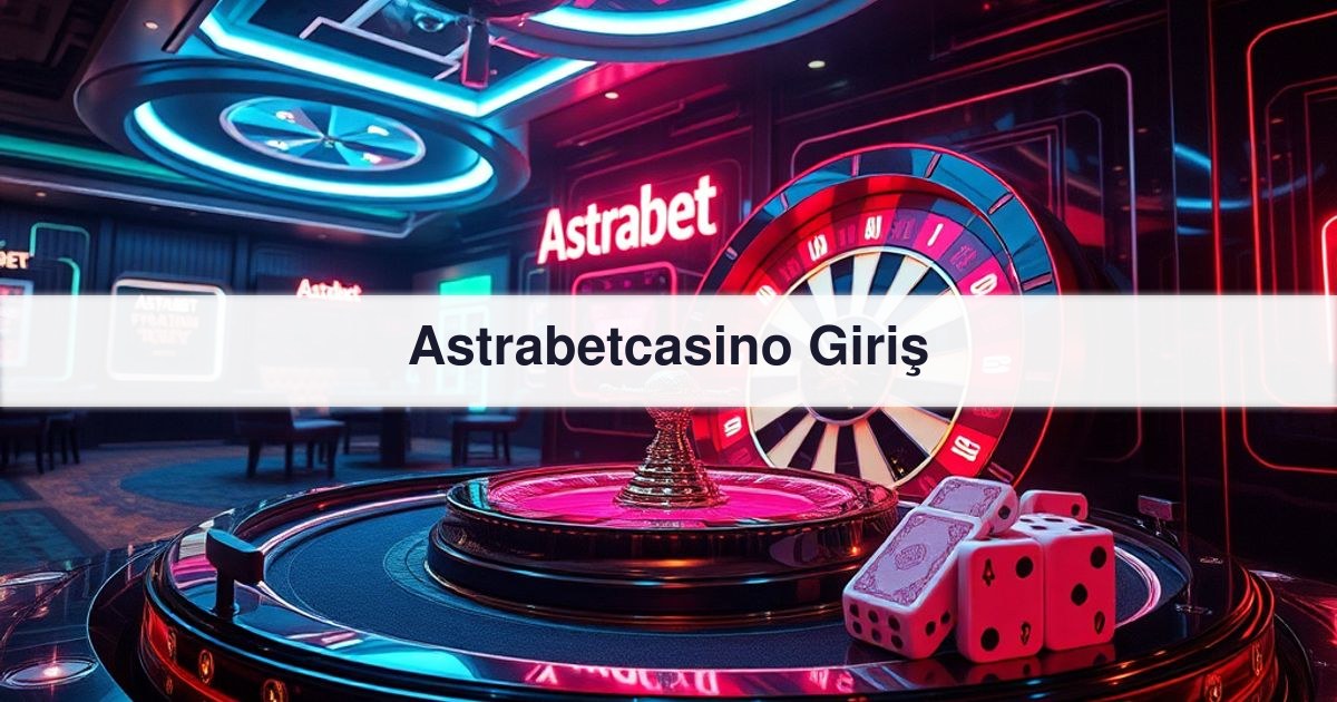 Astrabetcasino Giriş